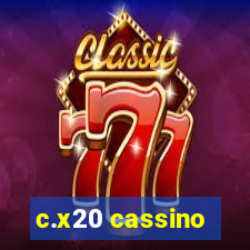 c.x20 cassino